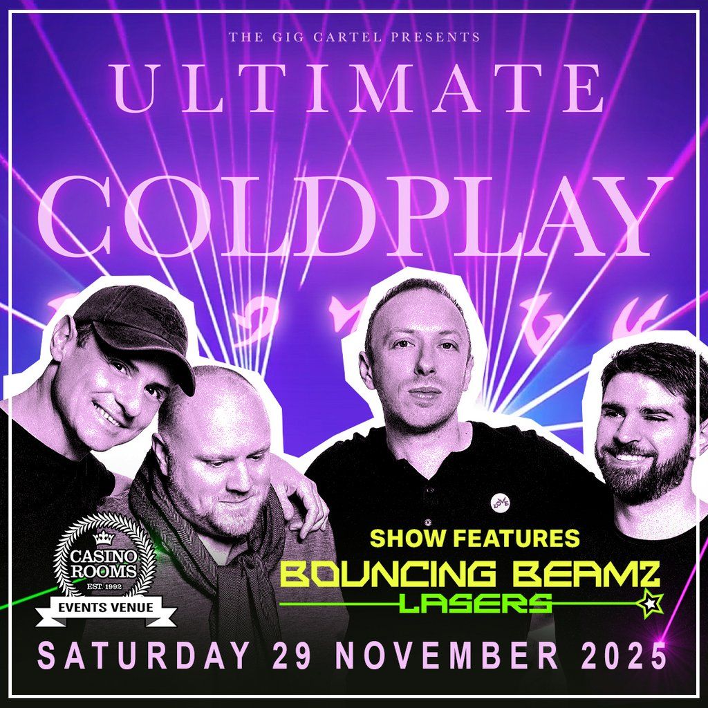 Ultimate Coldplay 2025 Tour - Saturday 29th November 2025