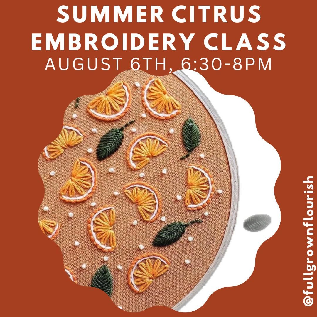 Adult Embroidery Workshop -Citrus Design