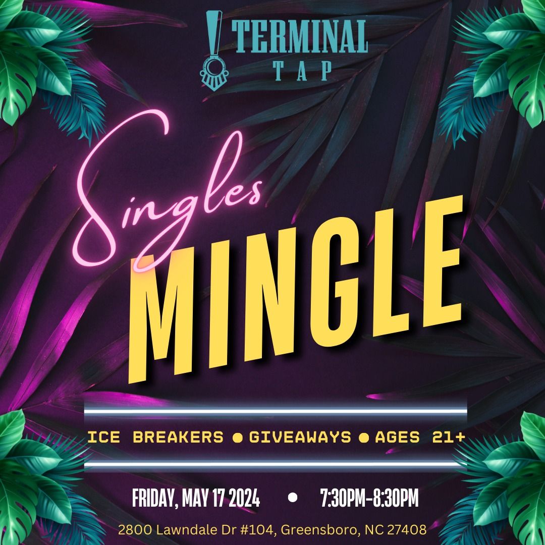Singles Mingle @TerminalTap