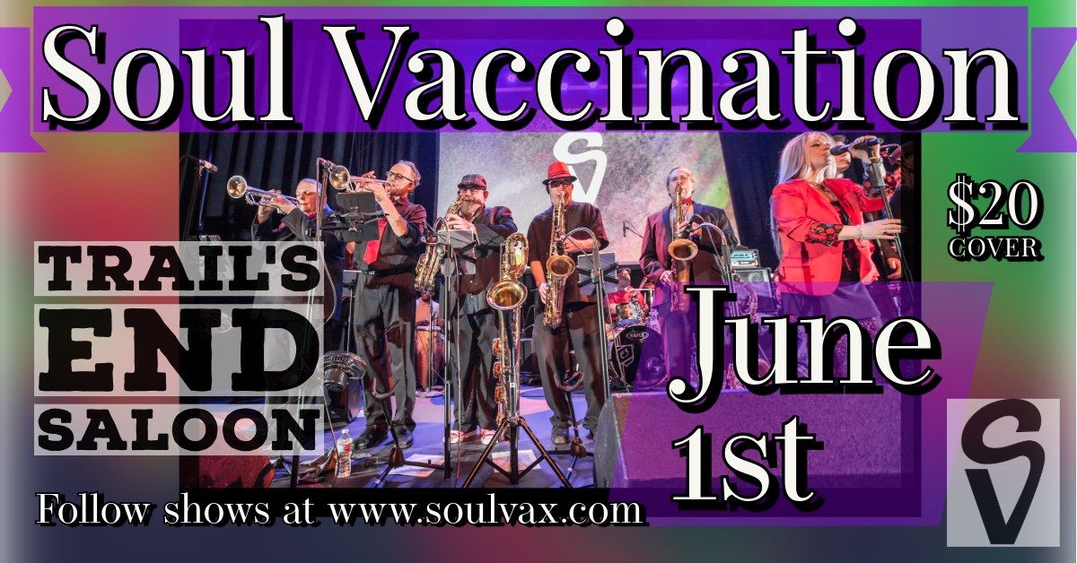 Trails End Saloon presents: Soul Vaccination