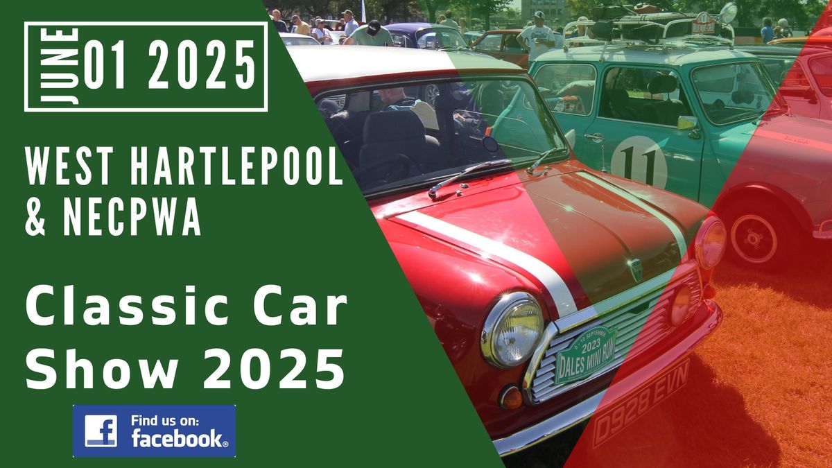 West Hartlepool Classic Car Show 2025 in association with NECPWA