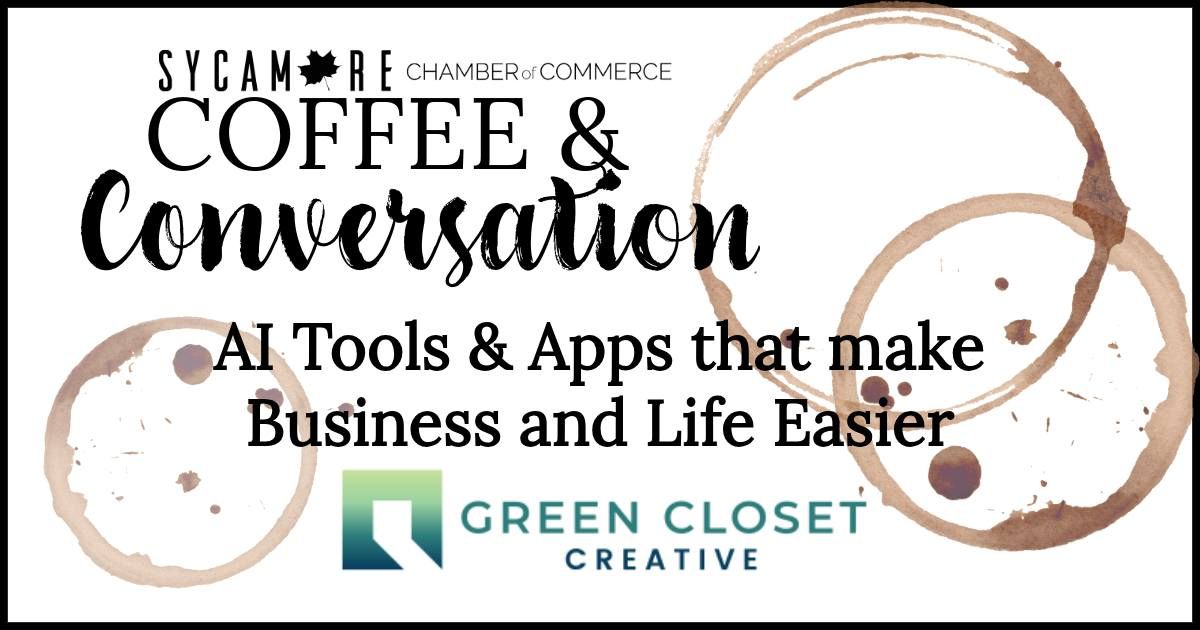 Coffee & Conversation: AI Tools & Apps that make Business and Life Easier