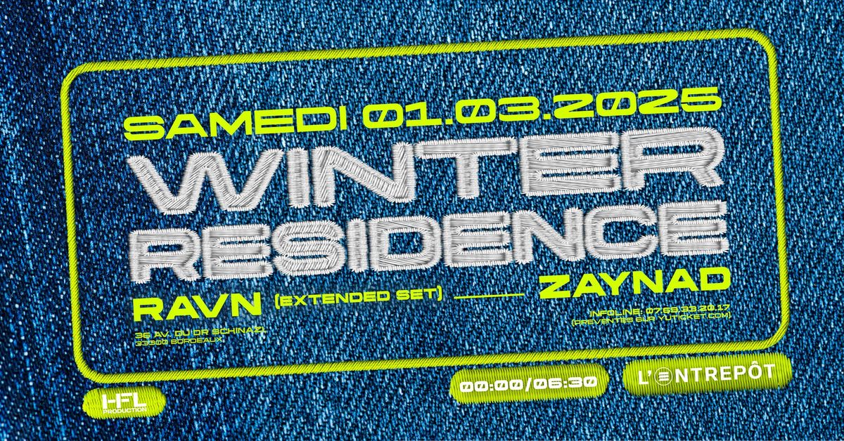 WINTER RESIDENCE w\/ RAVN (extended set) \/ ZAYNAD