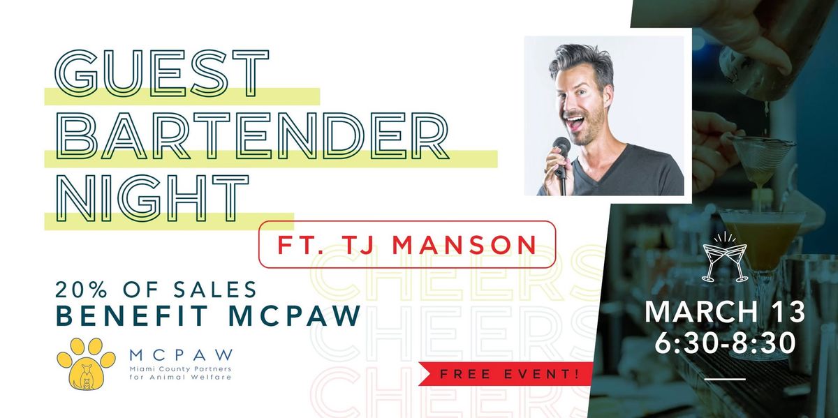 Guest Bartender Night Featuring TJ Manson!