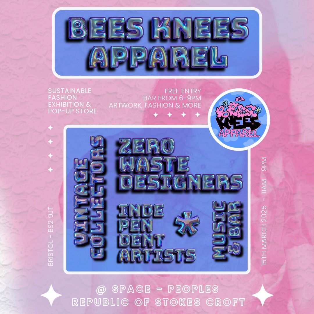 Bees Knees sustainable fashion exhibition & Popup