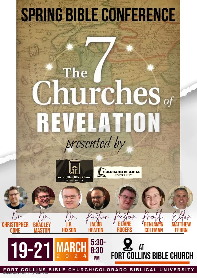 The 7 Churches of Revelation Bible Conference, Fort Collins Bible ...