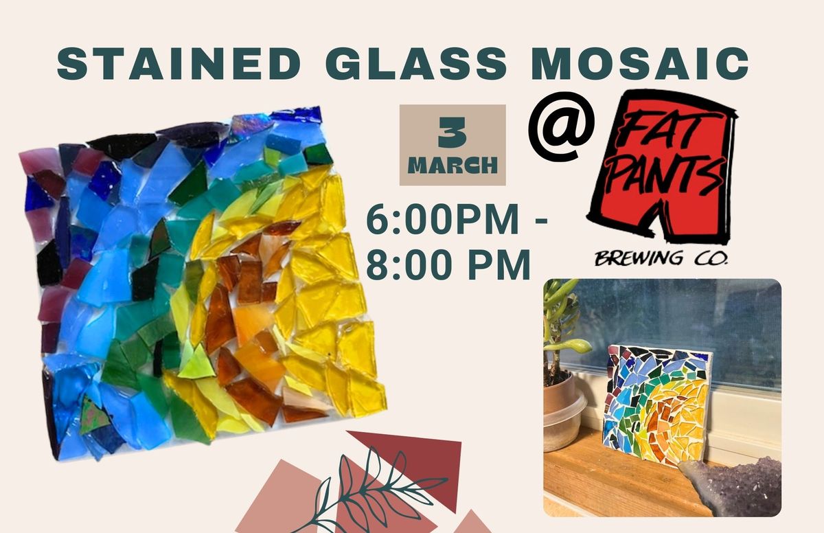 Stained Glass Mosaic @ Fat Pants Brewing Co.