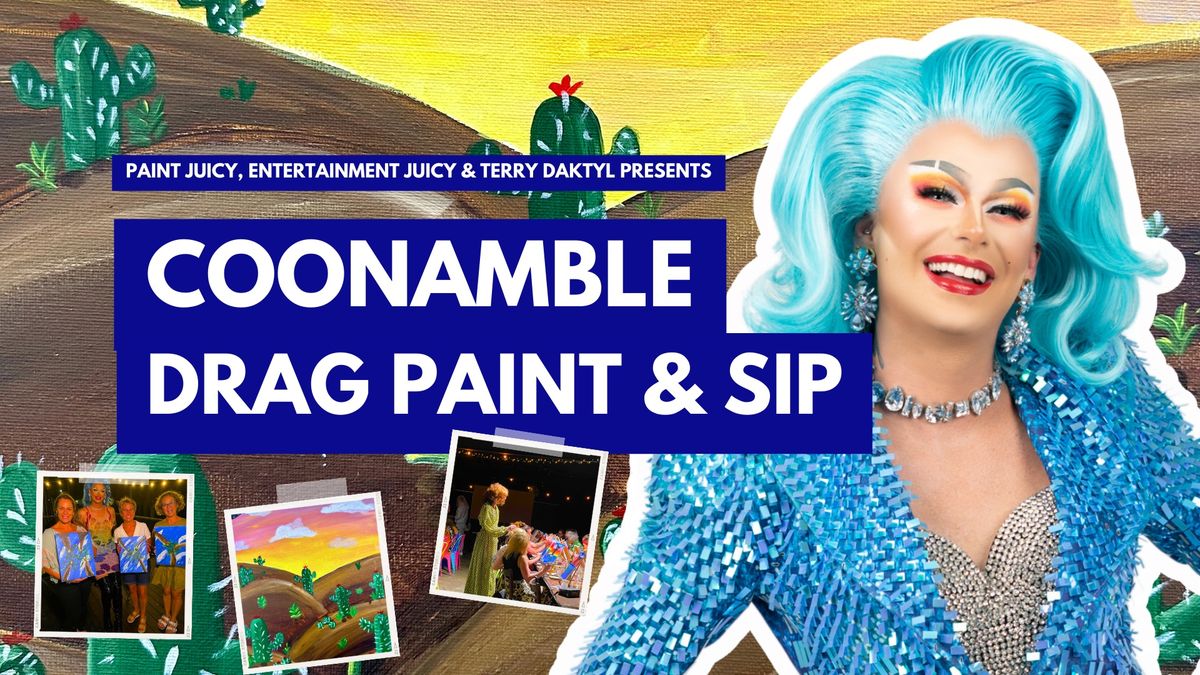 DRAG PAINT & SIP COONAMBLE x PAINT JUICY