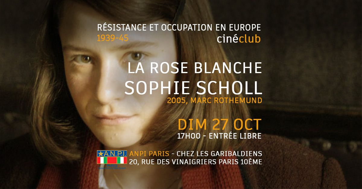 CINECLUB "1939-45 : RESISTANCE ET OCCUPATION EN EUROPE" - SOPHIE SCHOLL