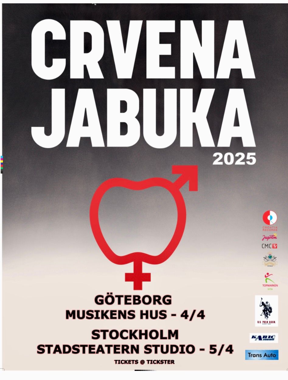 Crvena Jabuka - live in Stockholm Stadsteatern H\u00f6rsalen 5\/4 2025 20:00