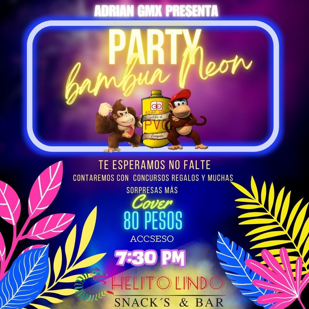 PARTY BAMBUA NE\u00d3N.\ud83d\udc8b