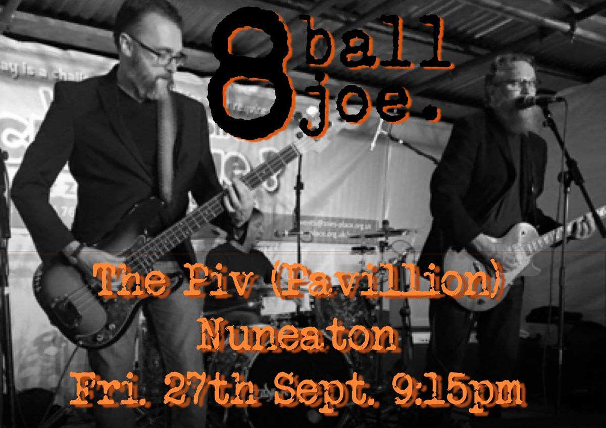 8 Ball Joe - The Piv, Nuneaton - Friday 27th September 2024