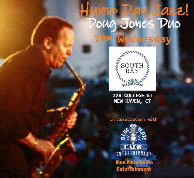 HUMP DAY JAZZ AT SOUTH BAY NEW HAVEN