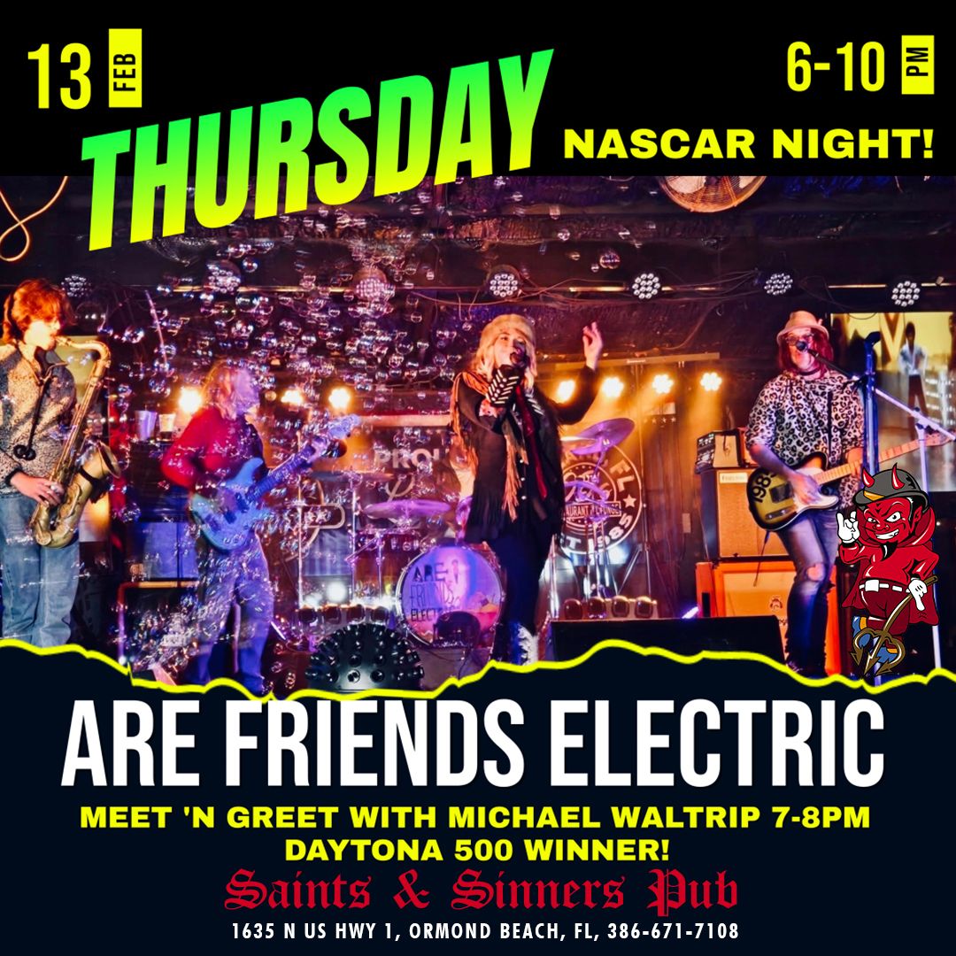 NASCAR NIGHT - Thursday with Are Friends Electric and Meet 'n Greet with Michael Waltrip!!  