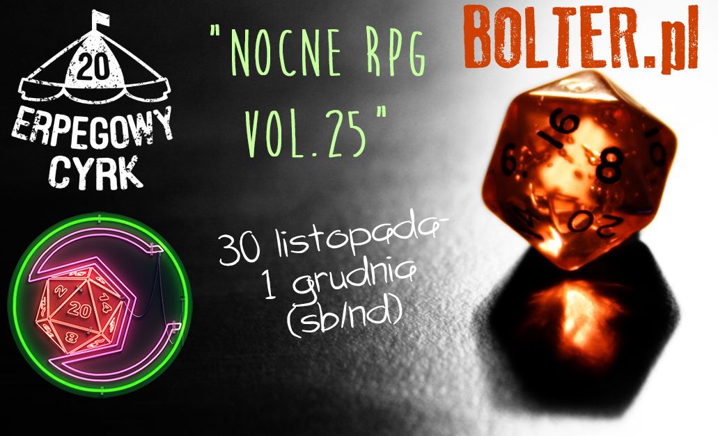 Wydarzenie Sklepowe - "Nocne RPG Vol.25" - 30 listopada - 1 grudnia (sb\/nd)