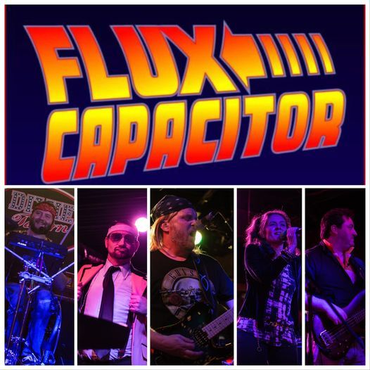 80's Pop\/Rock Tribute - FLUX CAPACITOR 9:30pm