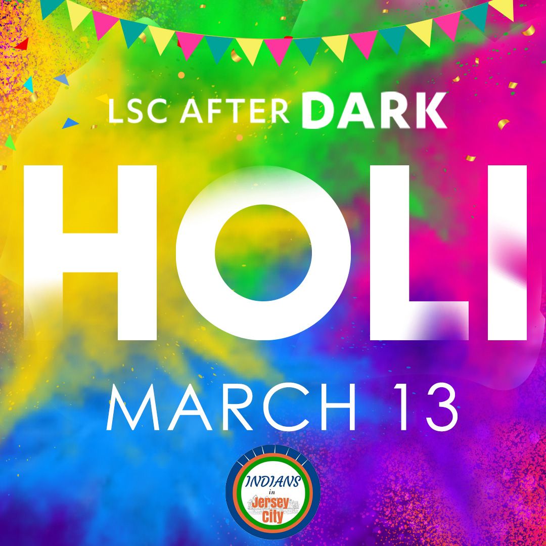 LSC After Dark: Holi 