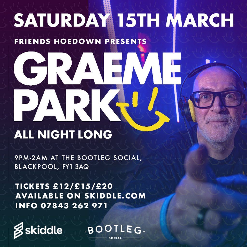 FH Presents 'Graeme Park ' All night long