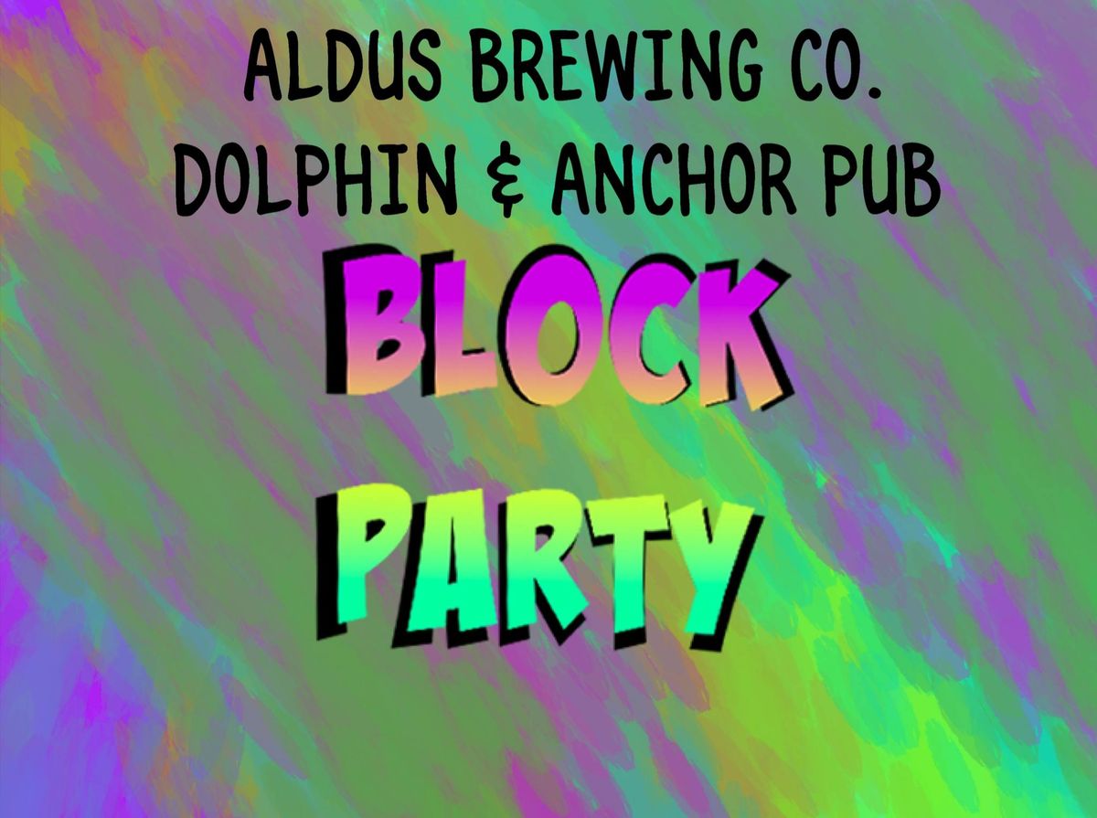 Dolphin & Anchor Block Party