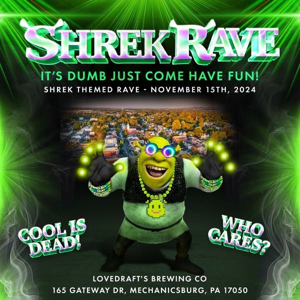 Shrek Rave at Lovedraft\u2019s Brewing Co.