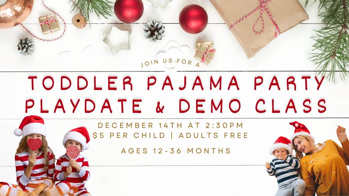 Toddler Holiday PJ Party Playdate - 12 to 36 Months