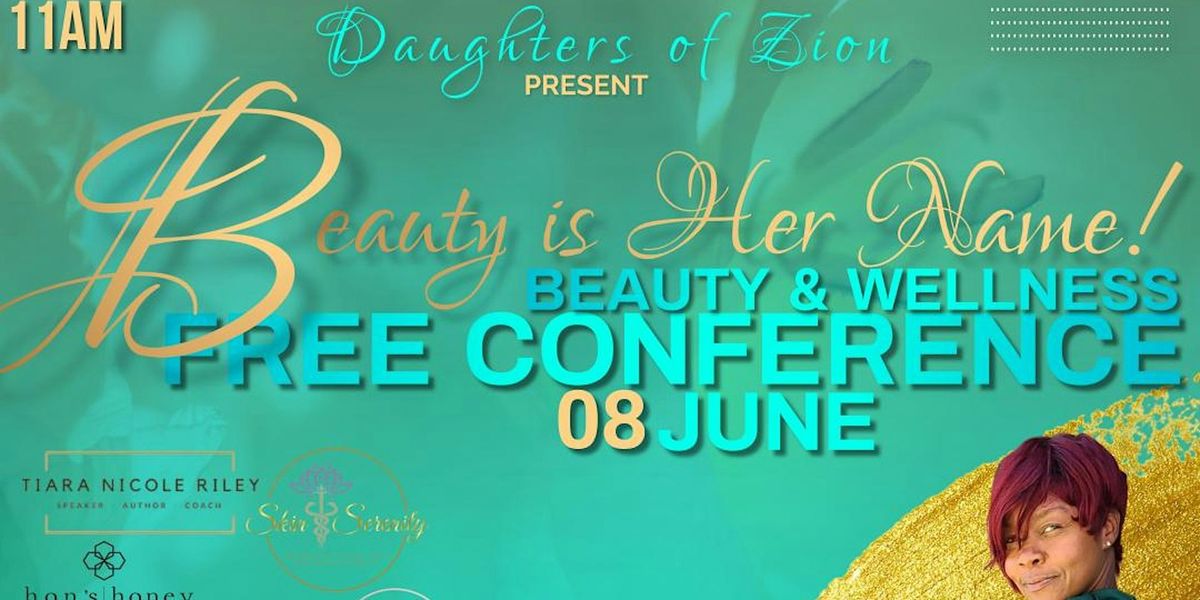 Beauty is Her Name, Beauty & Wellness One Day Conference 2024