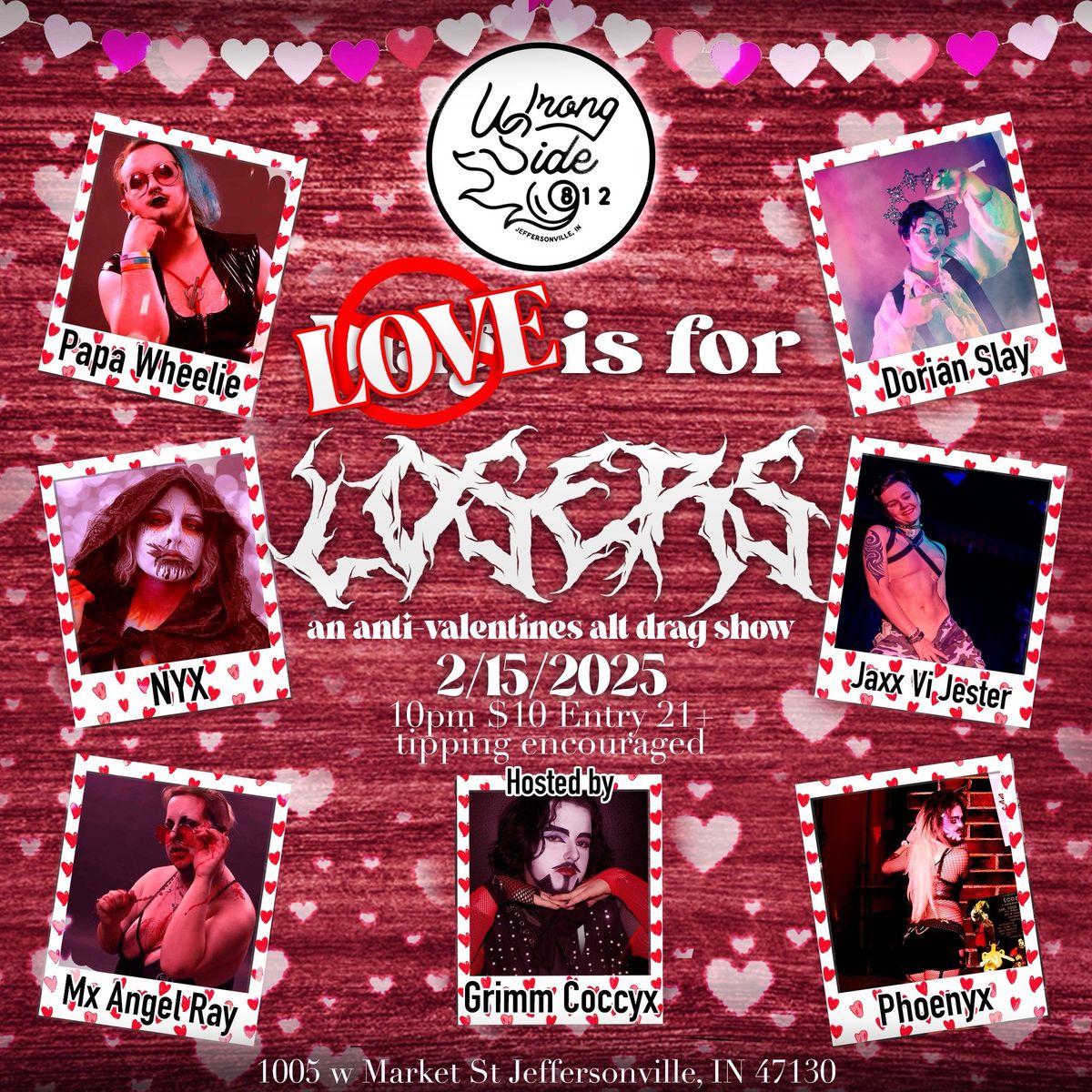 LOVE IS FOR LOSERS - AN ANTI-VALENTINES ALT DRAG SHOW