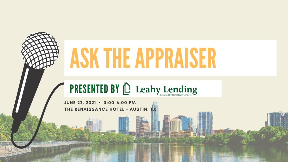 Leahy Lending Presents: Ask The Appraiser