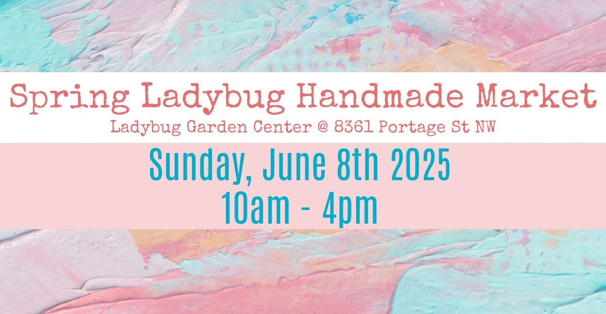 2025 Spring Ladybug Handmade Market