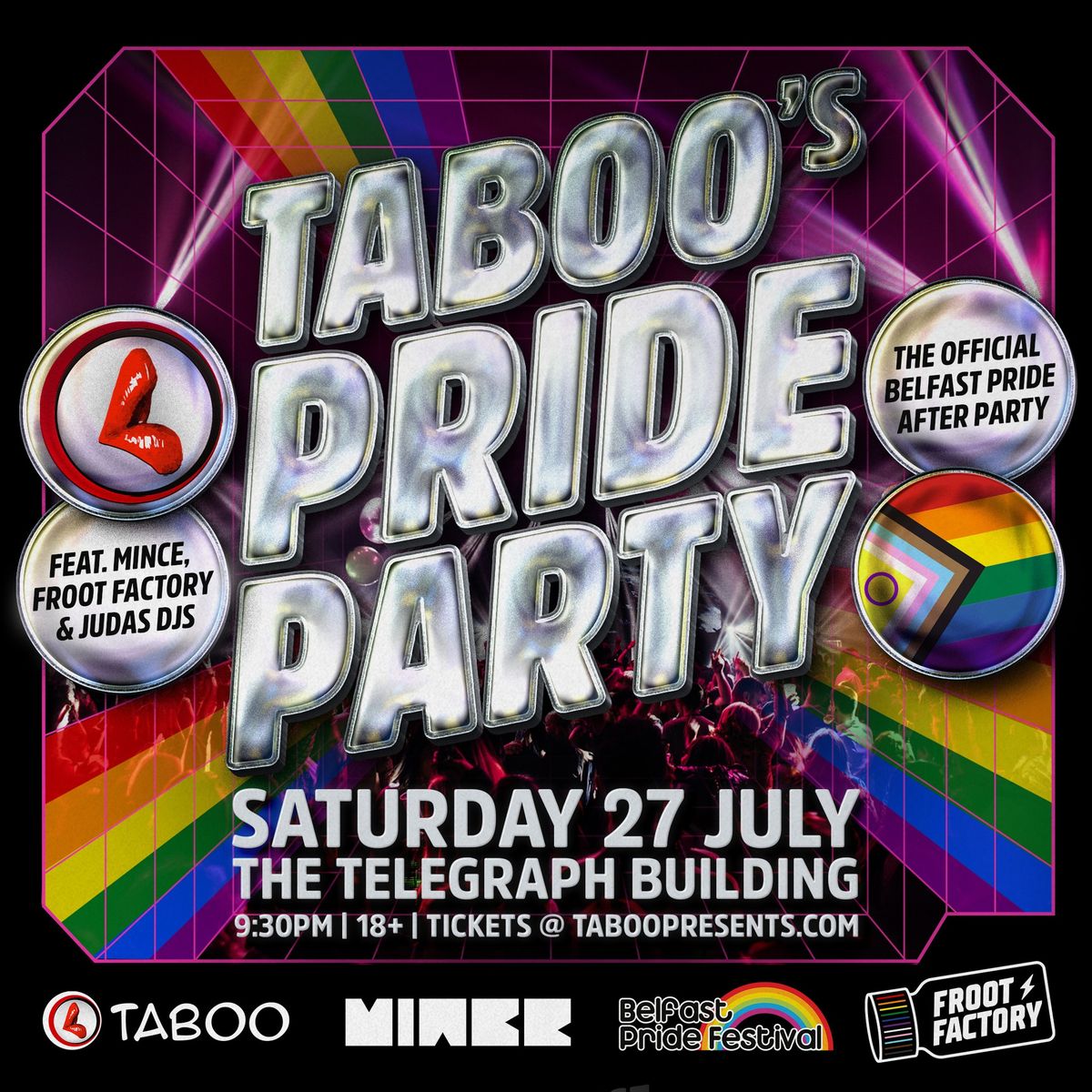 \ud83c\udff3\ufe0f\u200d\ud83c\udf08\ud83c\udff3\ufe0f\u200d\u26a7\ufe0f TABOO'S PRIDE PARTY: The Official Belfast Pride After Party - Tix On Sale Now!