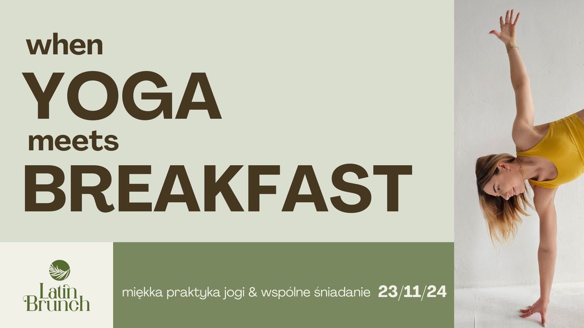 YOGA & BREAKFAST w Latin Brunch 