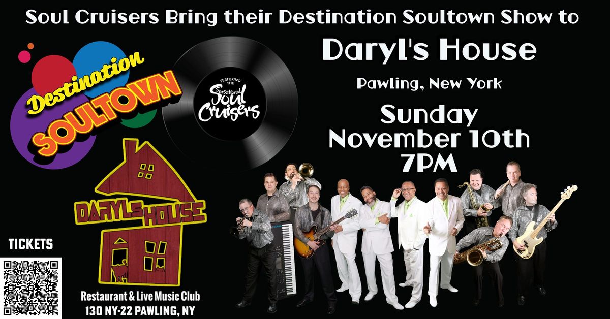 Soul Cruisers @ Daryl's House Sunday Nov. 10