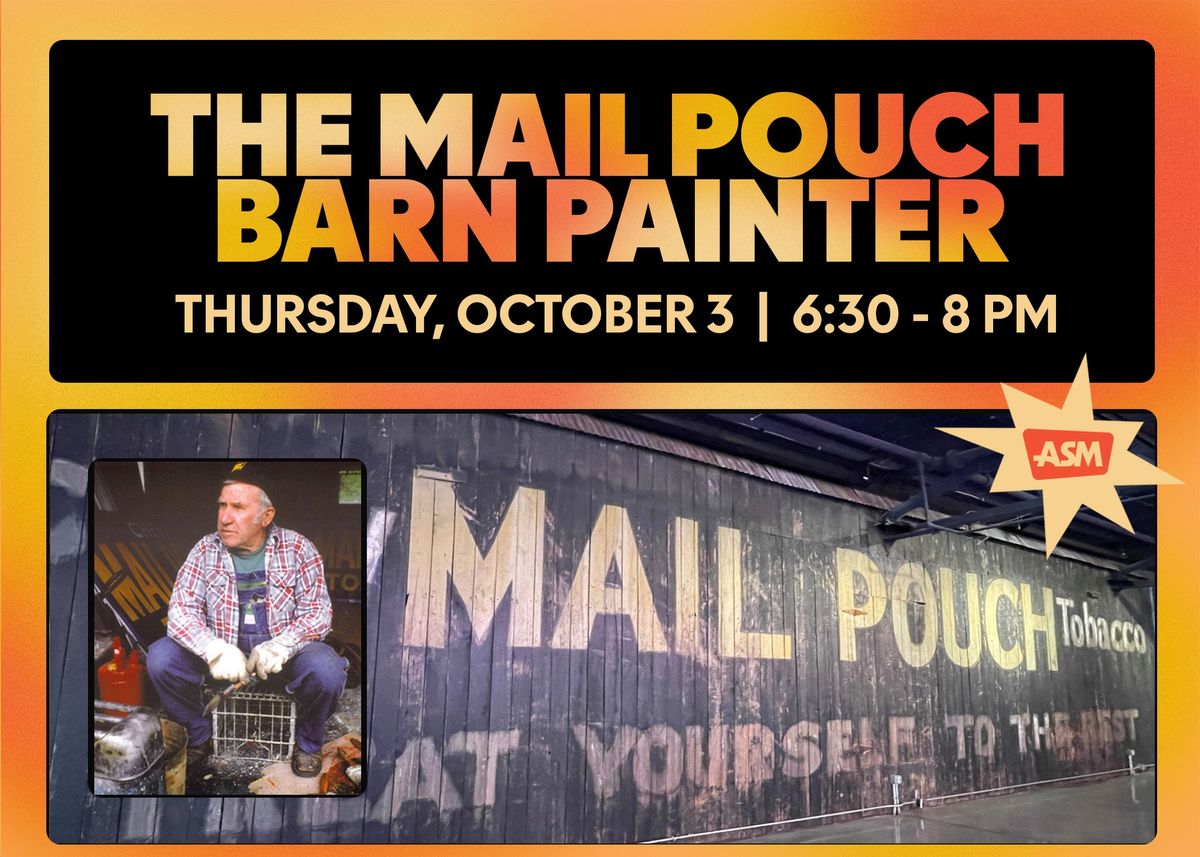 The Mail Pouch Barn Painter: Harley Warrick\u2019s Legacy