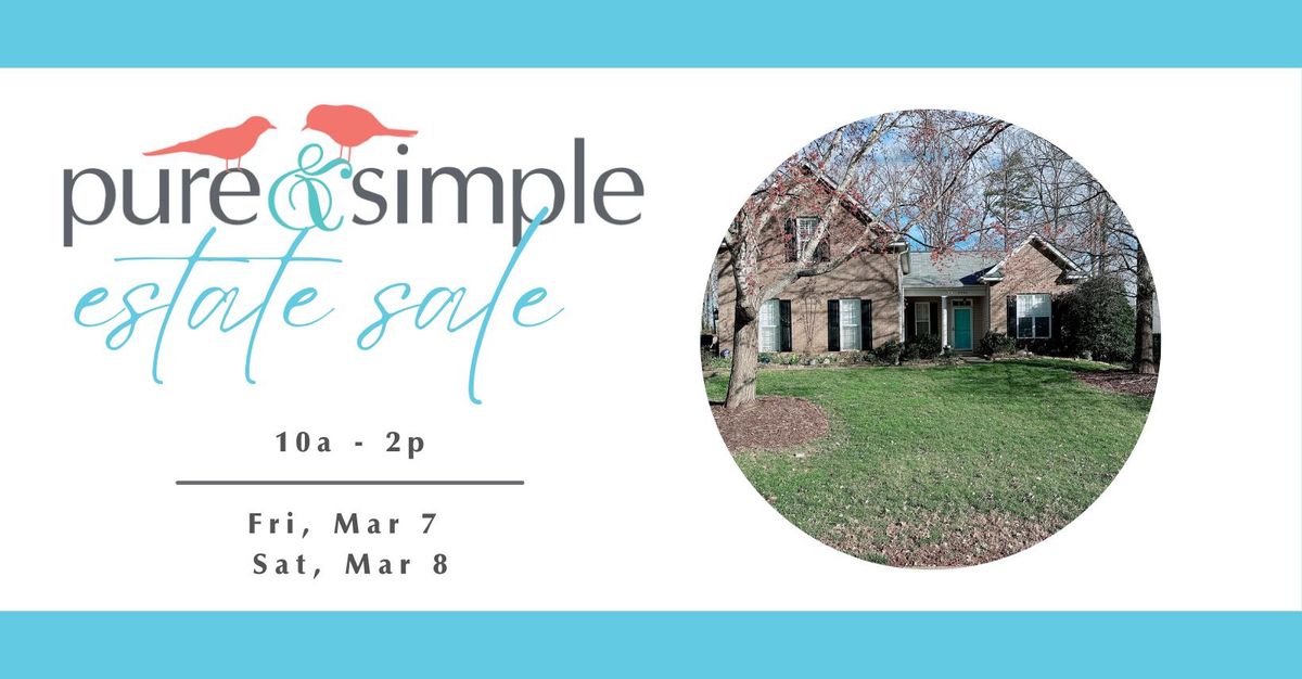 Pure & Simple Estate Sale | Patio Furniture, Home Goods, & more!