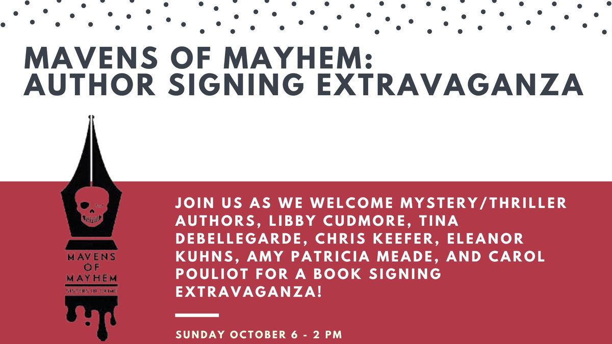 Mavens of Mayhem: Book Signing Extravaganza