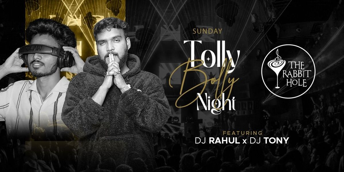 TOLLY-BOLLY NIGHT AT THE RABBIT HOLE