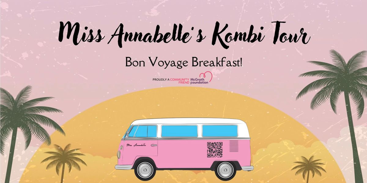 Miss Annabelle's Kombi Tour - Bon Voyage Breakfast! 