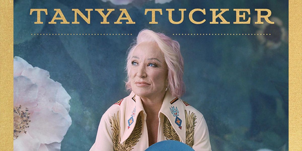 Tanya Tucker: Bring My Flowers Now Tour - CANCELLED