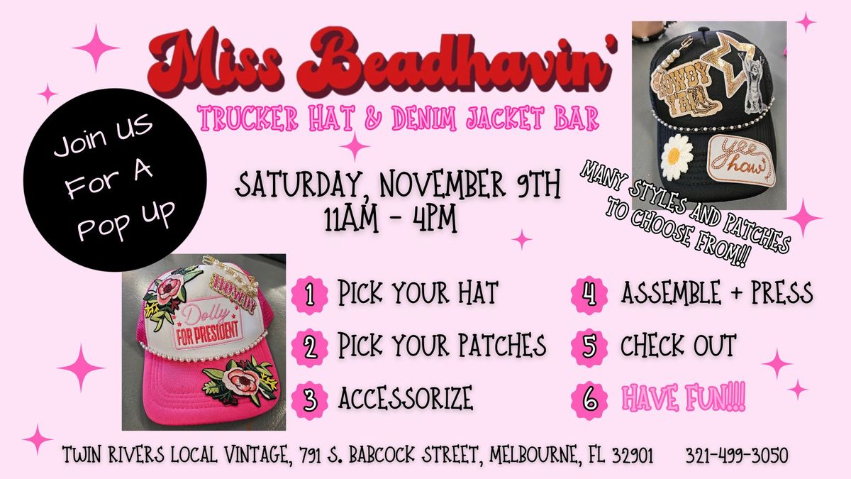 Pop Up Trucker Hat & Denim Jacket Bar with Miss Beadhavin'