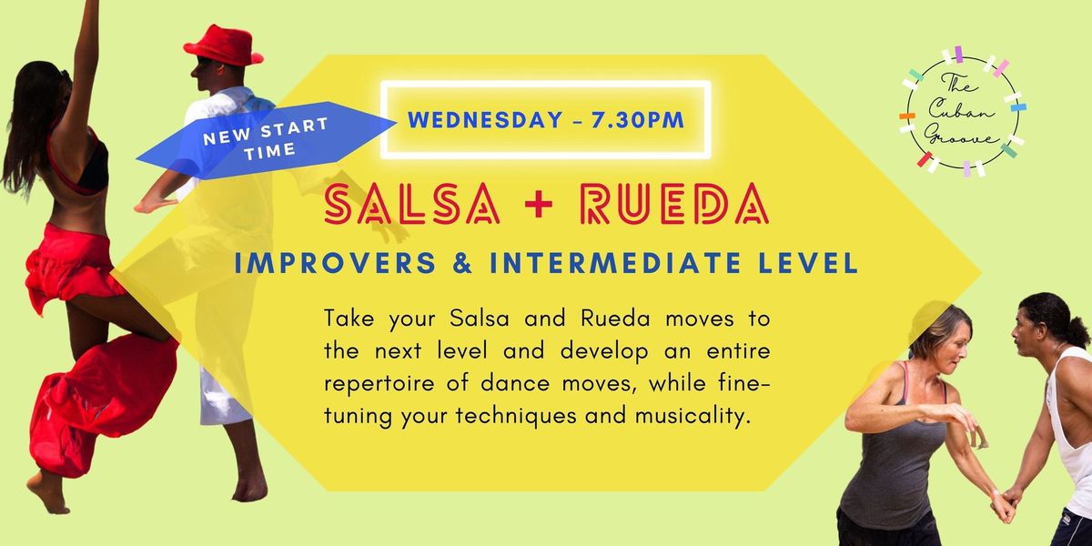 SALSA & RUEDA CLASSES - IMPROVERS & INTERMEDIATE LEVEL WITH THE CUBAN GROOVE DANCE SCHOOL