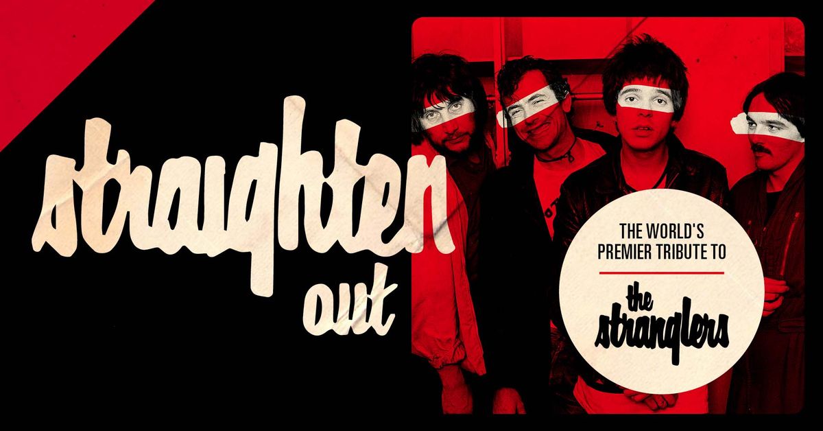 Straighten Out: The World's No1 Tribute to The Stranglers - The Tree House, Frome