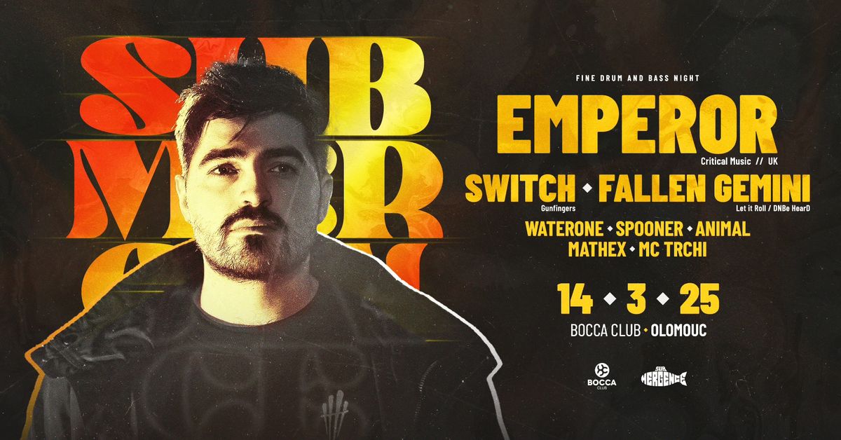 Submergence Night with Emperor (UK)