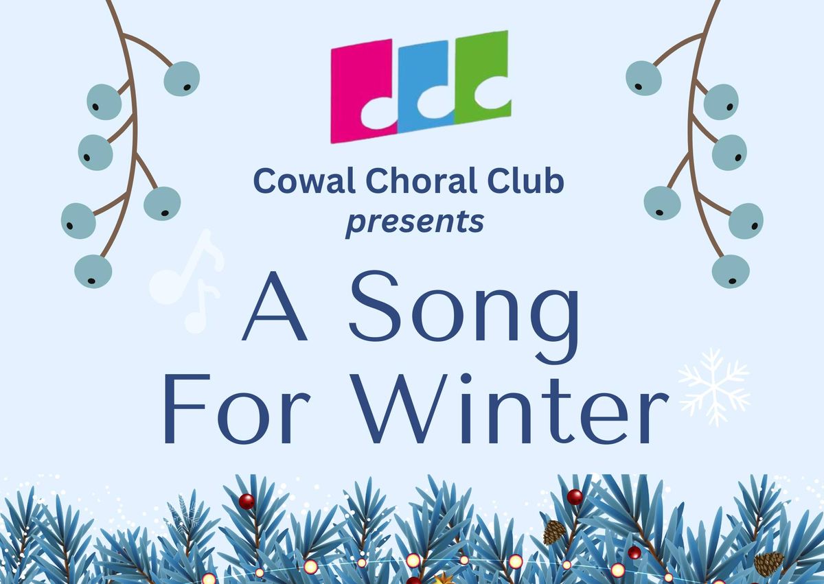 Cowal Choral Club presents "A Song for Winter"