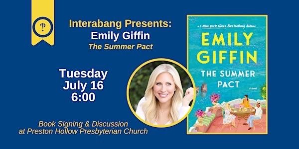 Emily Giffin: The Summer Pact hosted by Interabang 