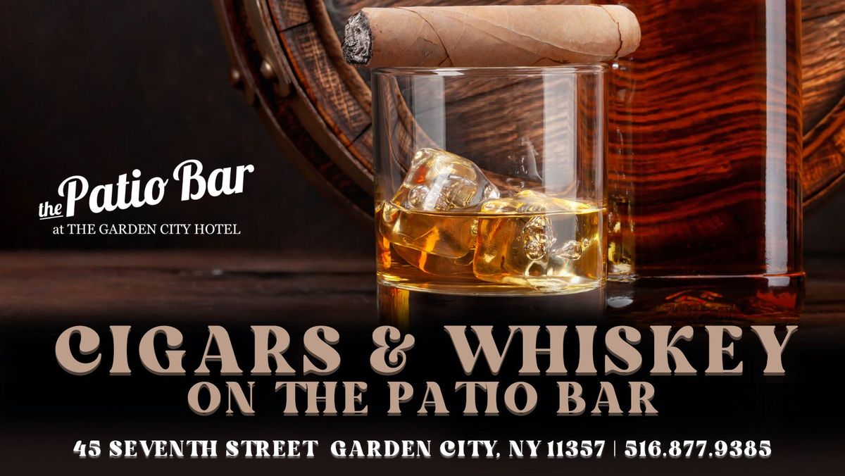 Cigar & Whiskey Nights on The Patio Bar