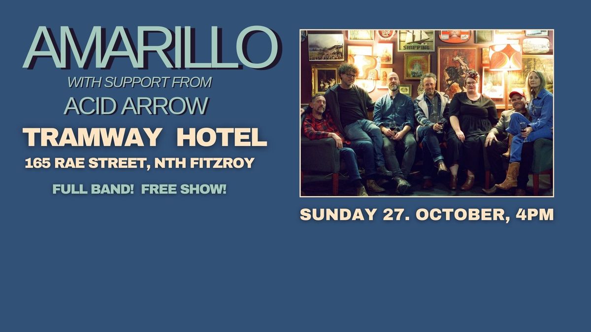 AMARILLO with Acid Arrow \/\/ Sunday arvo at the Tramway Hotel