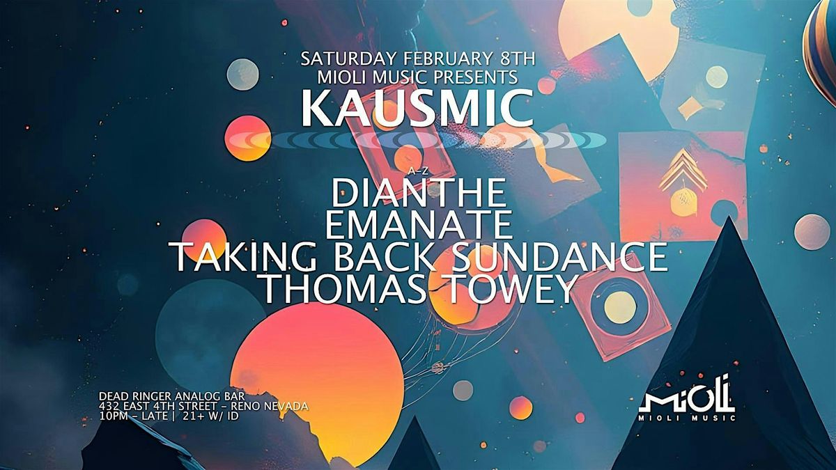 Mioli Music Presents: Kausmic