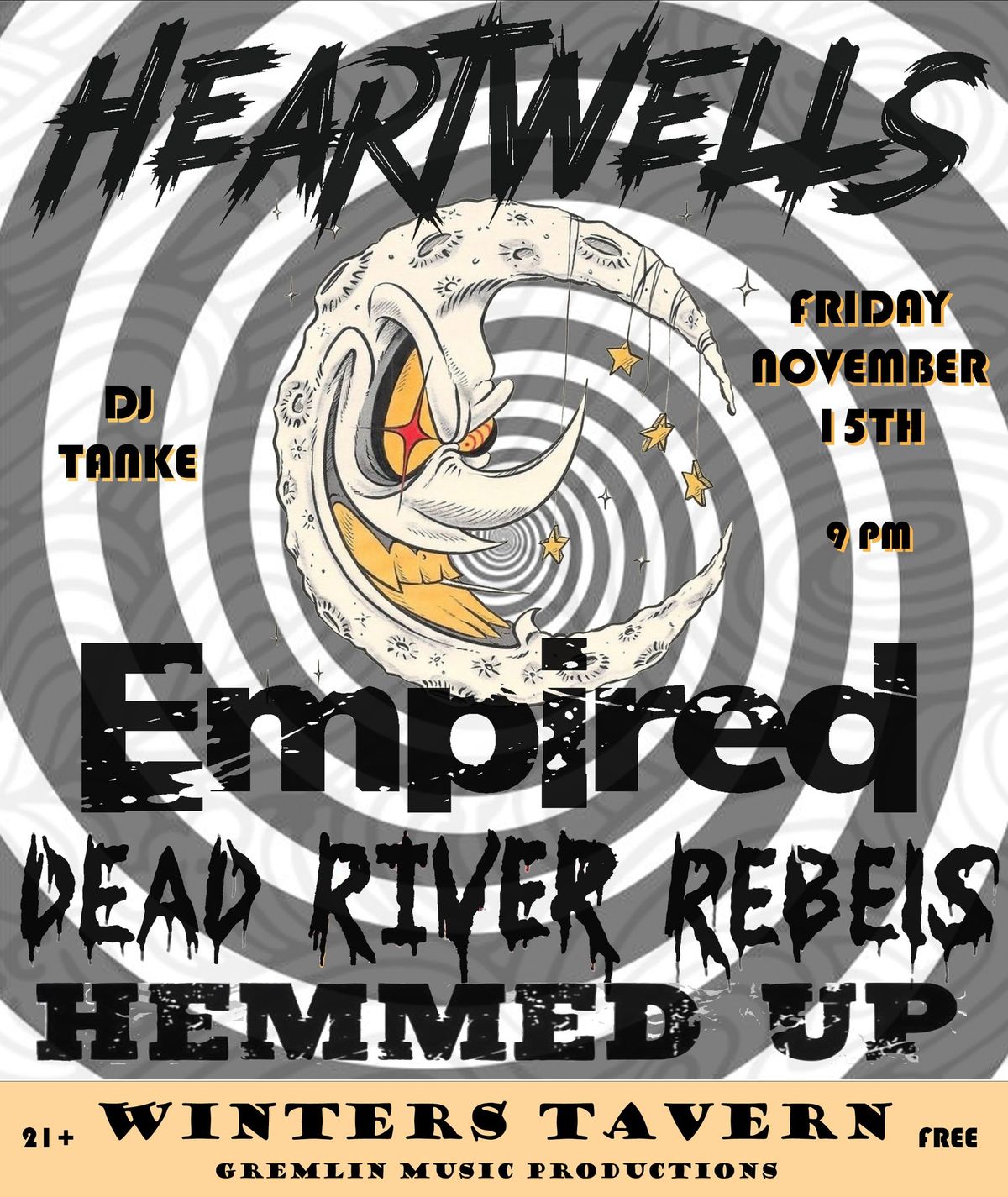 Gremlin Music Productions Presents: Heartwells, Empired, Dead River Rebels and Hemmed Up + DJ Tanke