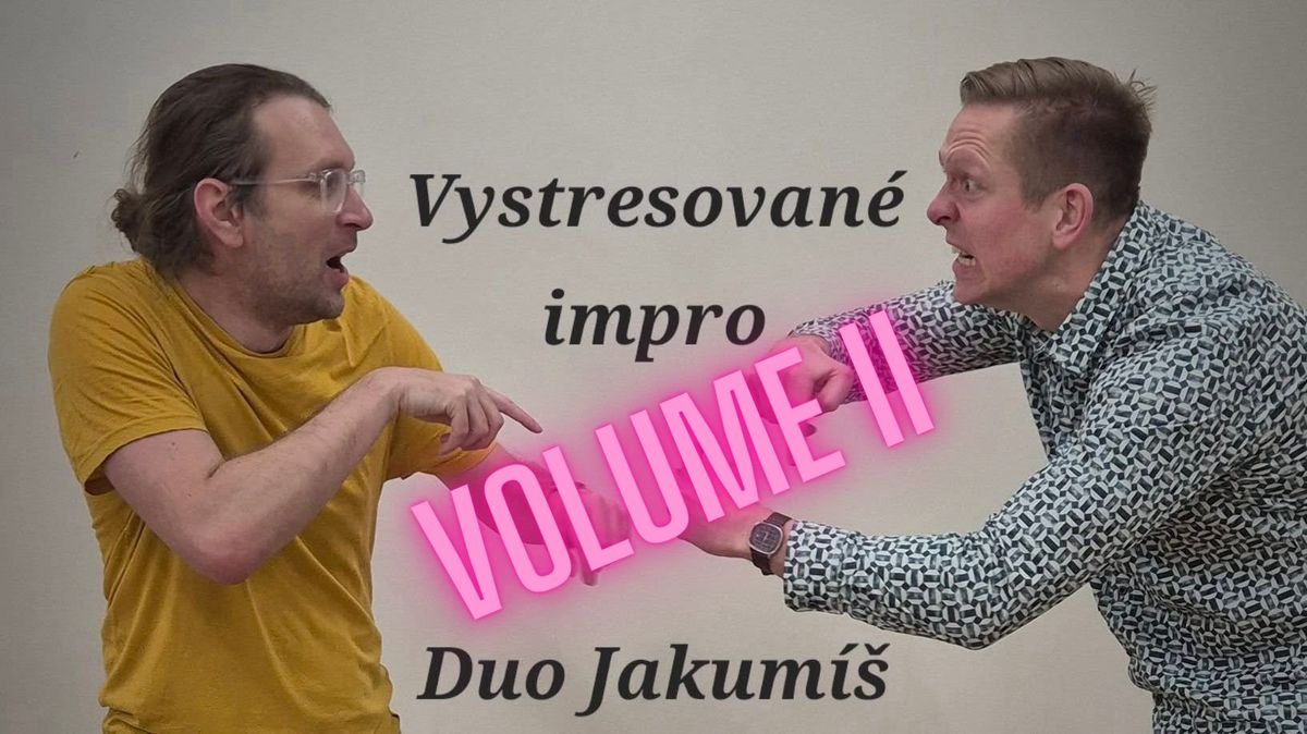 Duo Jakum\u00ed\u0161 - Vystresovan\u00e9 impro Volume II