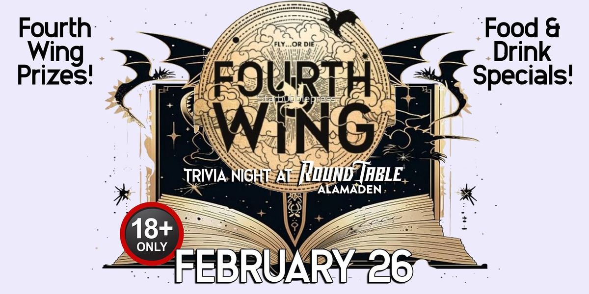 Fourth Wing Trivia Night at Round Table Almaden!